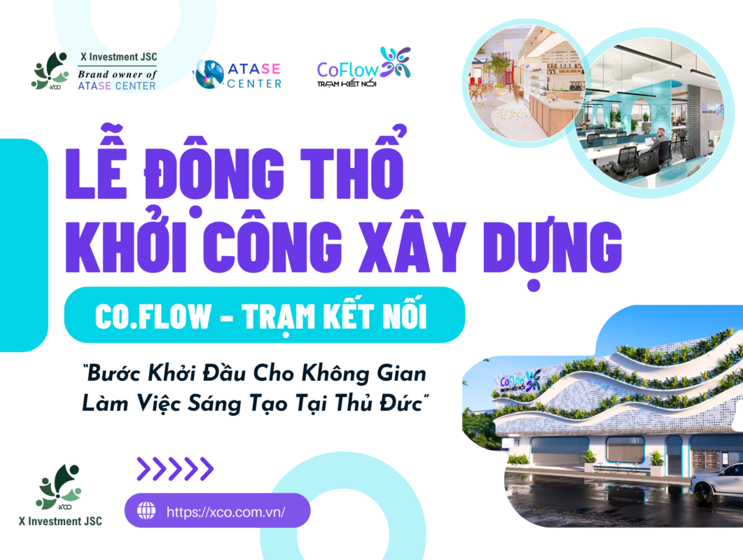 Lễ động thổ khởi công xây dựng CoFlow - Trạm Kết Nối